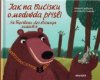 Jak na Bučisku o medvěda přišli / Jak Bukìvec‘ bez vìdmedja lyšyvsja