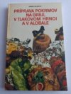 Príprava pokrmov na grile, v tlakovom hrnci a v alobale