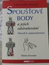 Spoušťové body a jejich odstraňování 