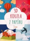 3D kouzla z papíru