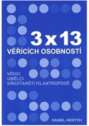 3 x 13 věřících osobností