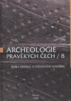 Archeologie pravěkých Čech.