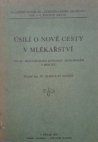 Úsilí o nové cesty v mlékařství (na XI. mezinárodním kongresu mlékařském v Berlíně)