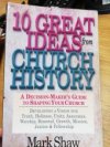 10 Great Ideas from Church History