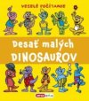 Desať malých dinosaurov