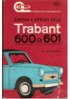 Údržba a opravy vozů Trabant 600 a 601