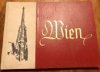 Wien. Vienna. Beha. Vienne. Die schönsten Ansichten Wiens in 32 ganzseitigen Tiefdruckbildern.