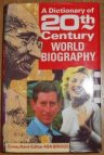 Dictionary of 20th Century world biography
