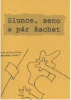 Slunce, seno a pár šachet