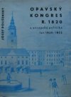 Opavský kongres roku 1820 a evropská politika let 1820-1822