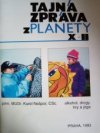 Tajná zpráva z Planety X-II