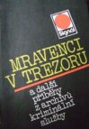 Mravenci v trezoru a další příběhy z archívů kriminální služby