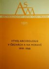 Vývoj archeologie v Čechách a na Moravě 1919-1968