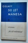 Výstava "50 let Mánesa"