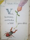 Věci, květiny, zvířátka a lidé pro děti