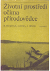 Životní prostředí očima přírodovědce