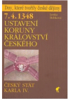 7.4.1348 - ustavení Koruny království českého