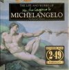 The life and works od Michelangelo