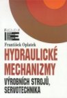 Hydraulické mechanizmy výrobních strojů, servotechnika