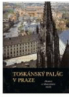 Toskánský palác v Praze