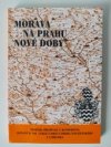 Morava na prahu nové doby