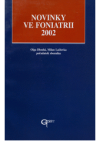 Novinky ve foniatrii 2002 =