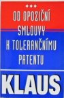 Od opoziční smlouvy k tolerančnímu patentu