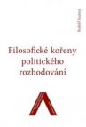 Filosofické kořeny politického rozhodování