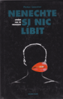 Nenechte si nic líbit