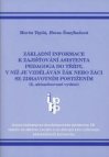 Základní informace k zajišťování asistenta pedagoga do třídy, v níž je vzděláván žák nebo žáci se zdravotním postižením