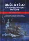 Duše a tělo v psychosomatické medicíně