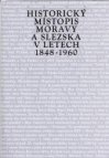 Historický místopis Moravy a Slezska v letech 1848-1960.