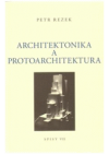 Architektonika a protoarchitektura
