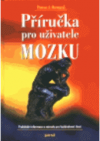 Příručka pro uživatele mozku