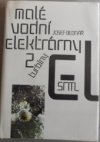 Malé vodní elektrárny.