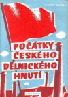 Počátky českého dělnického hnutí