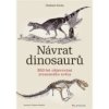Návrat dinosaurů