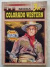 3 x Colorado western, Clinton, lovec mustangů; V Denveru čeká smrt; Kořist