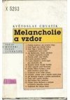 Melancholie a vzdor