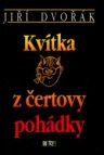 Kvítka z čertovy pohádky