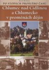 Chlumec nad Cidlinou a Chlumecko v proměnách dějin