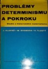 Problémy determinismu a pokroku