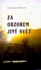 Za obzorem jiný svět
