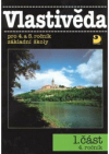 Vlastivěda pro 4. a 5. ročník základní školy.