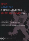 České, slovenské a československé dějiny 20. století