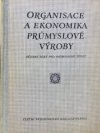 Organisace a ekonomika průmyslové výroby