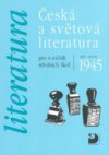 Česká a světová literatura po roce 1945
