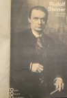 Rudolf Steiner. In Selbstzeugnissen und Bilddokumenten.