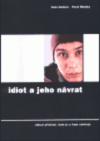 Idiot a jeho návrat