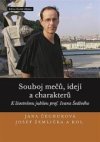 Souboj mečů, idejí a charakterů